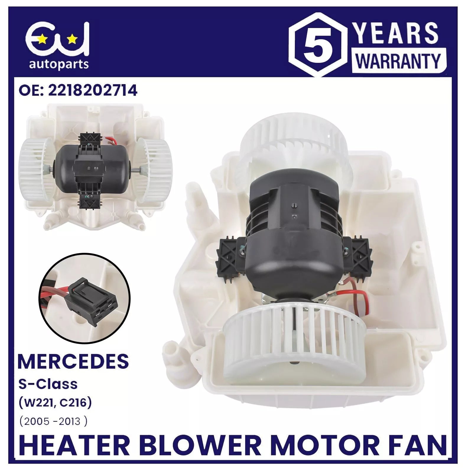 HEATER BLOWER MOTOR FAN FOR MERCEDES S-CLASS W221 C216 A2218202714 A2218200514