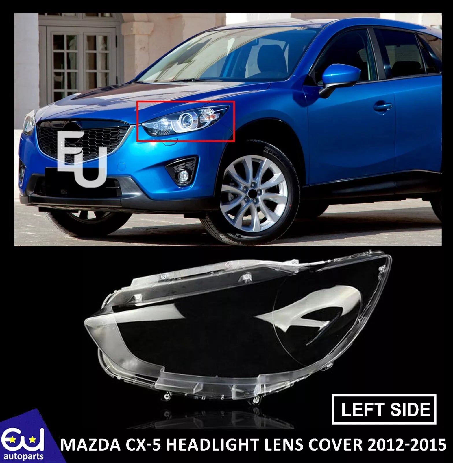 FOR MAZDA CX-5 CX5 FRONT HEADLIGHT LAMP LENS COVER FRONT LEFT PASSANGER SIDE