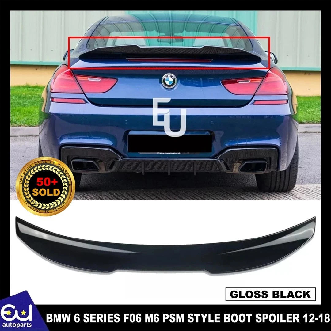 FOR BMW 6 SERIES GRAN COUPE F06 M6 PSM STYLE GLOSS BLACK REAR BOOT SPOILER 12-18