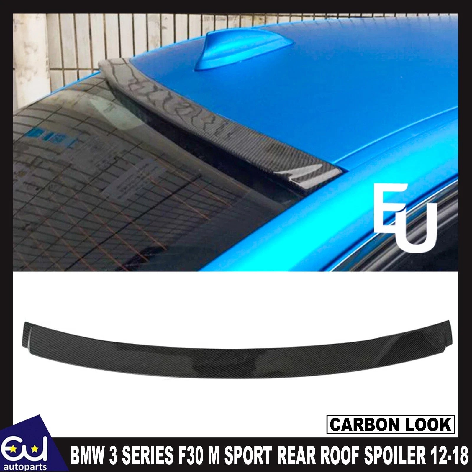 FOR BMW 3 SERIES F30 M SPORT  REAR ROOF SPOILER CARBON LOOK 2012-2018