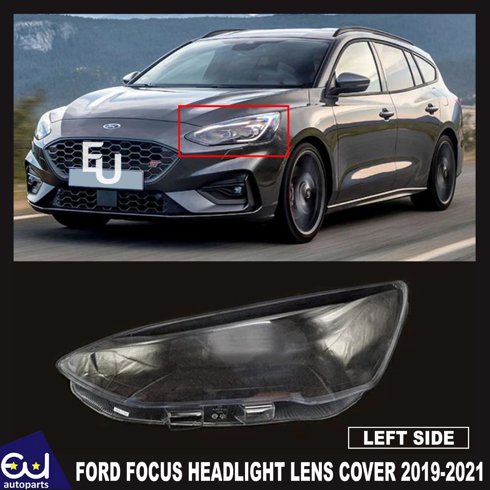 FOR FORD FOCUS FRONT HEADLIGHT LAMP LENS COVER LEFT PASSENGER LH SIDE 2019-2021