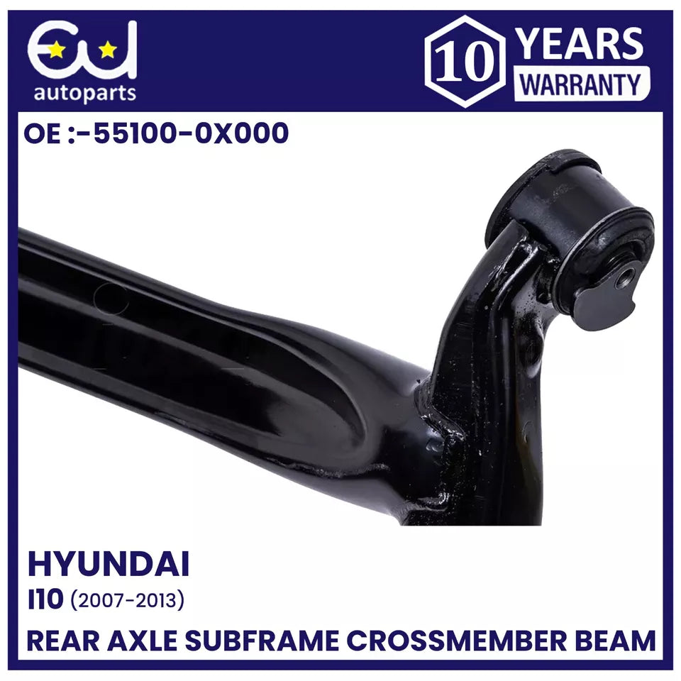 REAR AXLE SUBFRAME CROSSMEMBER BEAM FOR HYUNDAI I10 2007-2013 55100-0X000
