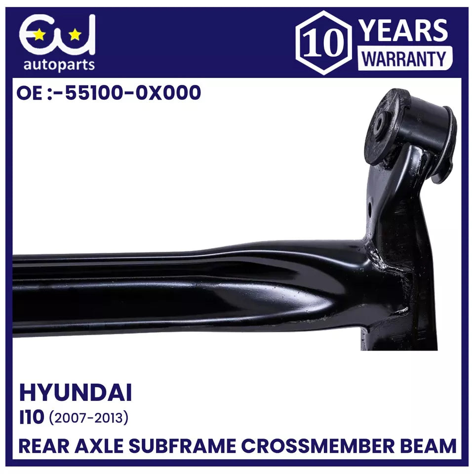 REAR AXLE SUBFRAME CROSSMEMBER BEAM FOR HYUNDAI I10 2007-2013 55100-0X000