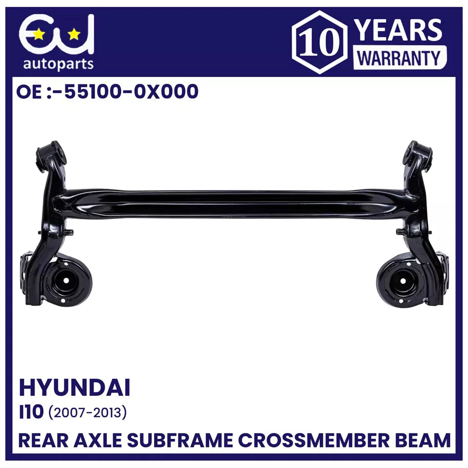 REAR AXLE SUBFRAME CROSSMEMBER BEAM FOR HYUNDAI I10 2007-2013 55100-0X000