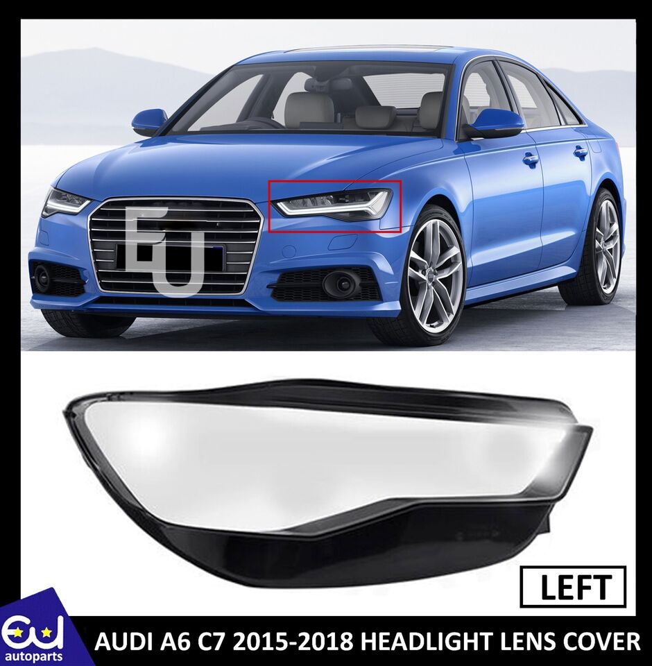 LEFT SIDE HEADLIGHT LENS COVER LAMP SHADE REPLACEMENT FOR AUDI A6 C7 2015-2018